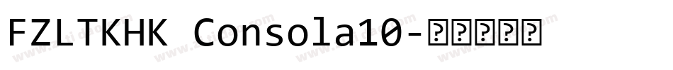 FZLTKHK Consola10字体转换